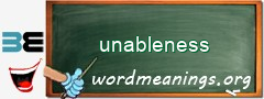 WordMeaning blackboard for unableness